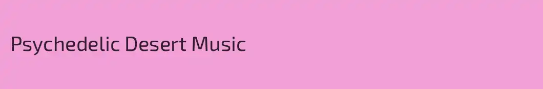 Psychedelic Desert Music